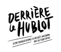 Derrière Le Hublot - scène conventionnée d'intérêt national art en territoire Derrière Le Hublot - scène conventionnée d'intérêt national art en territoire